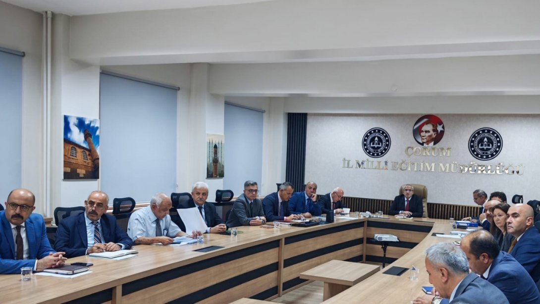 Çorum İl Millî Eğitim Müdürlüğünde yeni Dönem hazırlıkları değerlendirme toplantısında görüşüldü